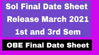 Sol Final DateSheet Released March 2021 || 1st and 3rd Semester OBE Date Sheet