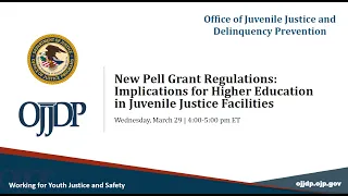 New Pell Grant Regulations: Implications for Higher Education in JJ Facilities (Webinar)
