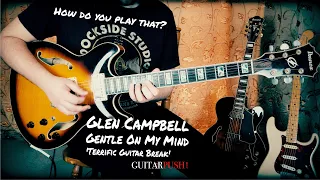 Glen Campbell - Gentle On My Mind "Terrific Guitar Break" (Guitar Solo Lesson) How Do You Play That?