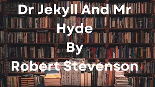 Strange Case Of Dr Jekyll And Mr Hyde By Robert Louis Stevenson |  Full Audiobook