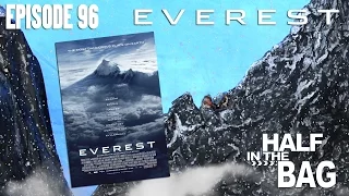 Half in the Bag Episode 96: Everest