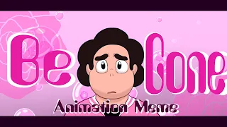 Be Gone | Steven Universe Future | Animation Meme