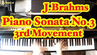 J.Brahms - Piano Sonata No.3 3rd Movement