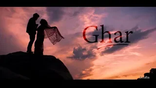 GHAR ( music video )- PIYUSH MISHRA | ROMANTIC SONGS | LOVE SONGS 2020|VALENTINE'S SPECIAL |