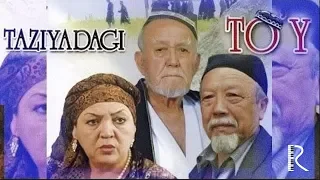 Ta'ziyadagi to'y (o'zbek film) | Таъзиядаги туй (узбекфильм) 2010 #UydaQoling