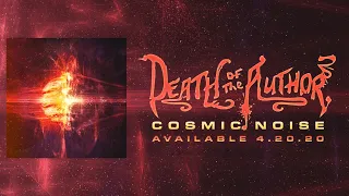 Death of the Author - "Cosmic Noise" (Full EP Stream) PROG METAL 2020