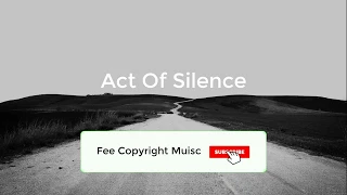 Art of Silence - Dramatic / Cinematic No Copyright Music [Free to use]