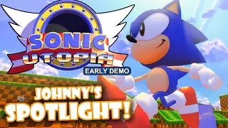 Johnny's SPOTLIGHT! - Sonic Utopia