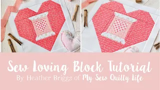 Sew Loving Quilt Block Tutorial