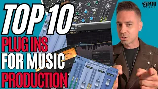 My Top 10 Plug-Ins For Music Production