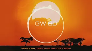 Can You Feel the Love Tonight 🎧 Pentatonix (The Lion King) 🔊8D AUDIO🔊 Use Headphones 8D Music Song