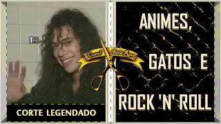 [PODCAST - Metallica] Kirk Hammett fala sobre ANIMES e GATINHOS 🙀 [CORTE LEGENDADO]