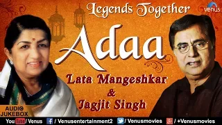 Adaa - The Legends Together | Lata Mangeshkar & Jagjit Singh | JUKEBOX | Best Hindi Romantic Songs