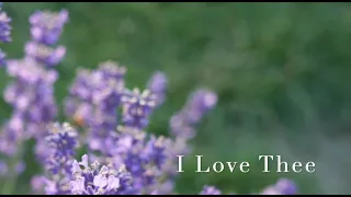 236 SDA Hymn - I Love Thee (Singing w/ Lyrics)