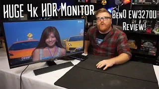 The BenQ EW3270U is a HUGE all around good monitor!