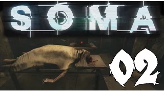 SOMA - Gameplay Walkthrough Part 2: Crazy Killer Robot