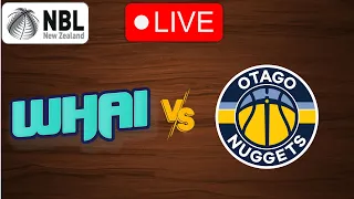 🔴 Live: Whai vs Otago Nuggets | Live PLay by Play Scoreboard