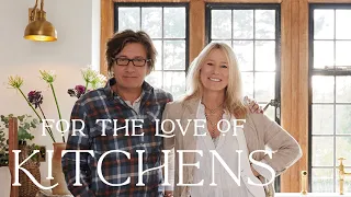 For The Love Of Kitchens | A Kitchen for a Forever Home