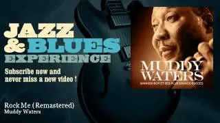 Muddy Waters - Rock Me - Remastered