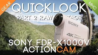 Quicklook Sony's 4K FDR-X1000V Part 2 Video Quality