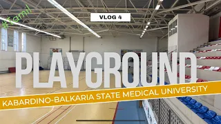 PlayGround Vlog - Kabardino Balkarian state medical University 📍Russia 🇷🇺 (Tamil)