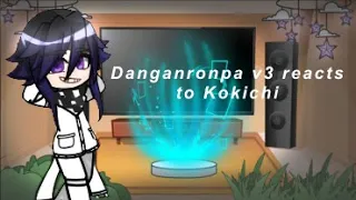 Danganronpa reacts to Kokichi / FIRST VID / READ DESC!