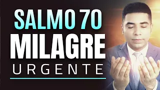 ORAÇÃO DO MILAGRE URGENTE NO SALMO 70