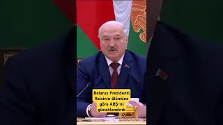 Belarus Prezidenti Rəisinin ölümünə görə ABŞ-ni günahlandırıb
