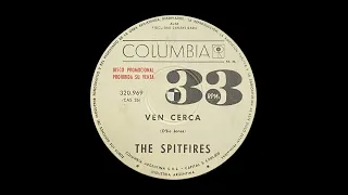 Los Spitfires – Ven Cerca