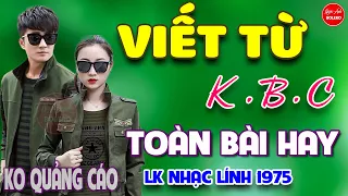 Viết Từ KBC - Hái Trộm Hoa Rừng ⭐ LK Nhạc Vàng Xưa Ngọt Ngào Say Đắm Bao Thế Hệ, Toàn Bài Hay Bất Hủ