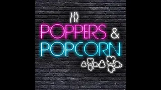 Popper and Popcorn Ep 4 - The Favourite