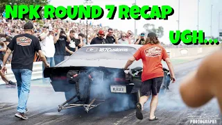 NPK Round 7 Cordova Recap...Things Gotta Pick Up Soon!