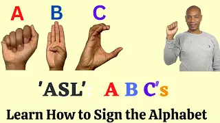 The ASL Alphabet:  The Easiest Way to Learn | American Sign Language | Signing ABC's