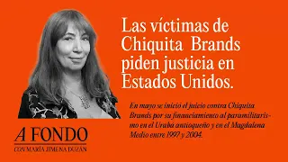 Las víctimas de Chiquita  Brands piden justicia en Estados Unidos.