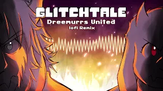 Glitchtale OST - Dreemurrs United [lofi Remix]