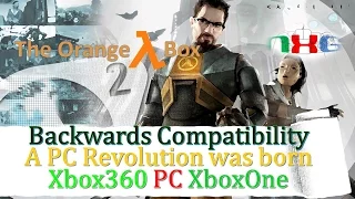 The Orange Box: Backwards Compatibility Tested X360/PC/XboxOne