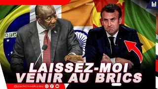 LA FRANCE VEUT ADHERER AU BRICS ? MACRON SUPPLIE LE PRESIDENT SUD AFRICAIN | E.p  #780