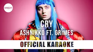 Ashnikko - Cry ft. Grimes (Official Karaoke Instrumental) | SongJam