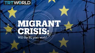 MIGRANT CRISIS: Will the EU plan work?