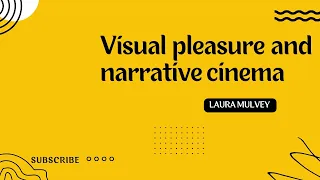 Visual Pleasure and Narrative cinema| Malayalam notes| Laura Mulvey| film studies