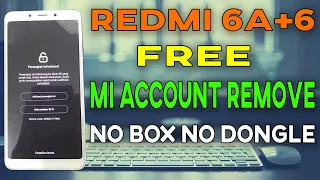 Redmi 6A/6 Free Mi Account Delete No Box No Dongle Only SP Flash Tool 100% Tested