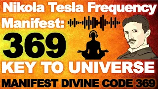 369 Manifestation: Nikola Tesla Divine Frequency | Key To Universe Hypnosis | #QuantumBinauralBeats