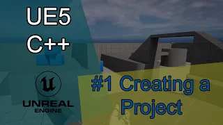 #01 - Creating A Project | UE5 C++ Tutorial