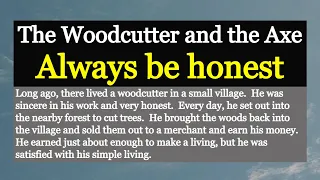 Honesty is always rewarded || Always be honest || The Woodcutter and the Axe