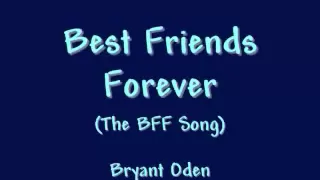 Best Friends Forever: A Best Friends Song