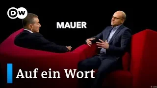 Auf ein Wort...Mauer | DW Deutsch