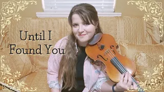 Until I Found You - Stephen Sanchez (Emotional Violin Cover) #untilifoundyou #stephensanchez