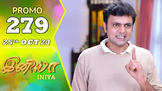 INIYA Serial | Episode 279 Promo | இனியா | Alya Manasa | Saregama TV Shows Tamil