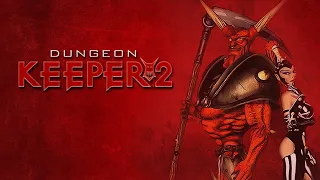 Dungeon Keeper 2: It Feels Good to be Bad! (Levels 1-2)