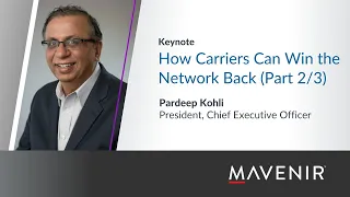 Mavenir – How Carriers Can Win the Network Back – India Digital Open Summit 2018 (Part 2/3)